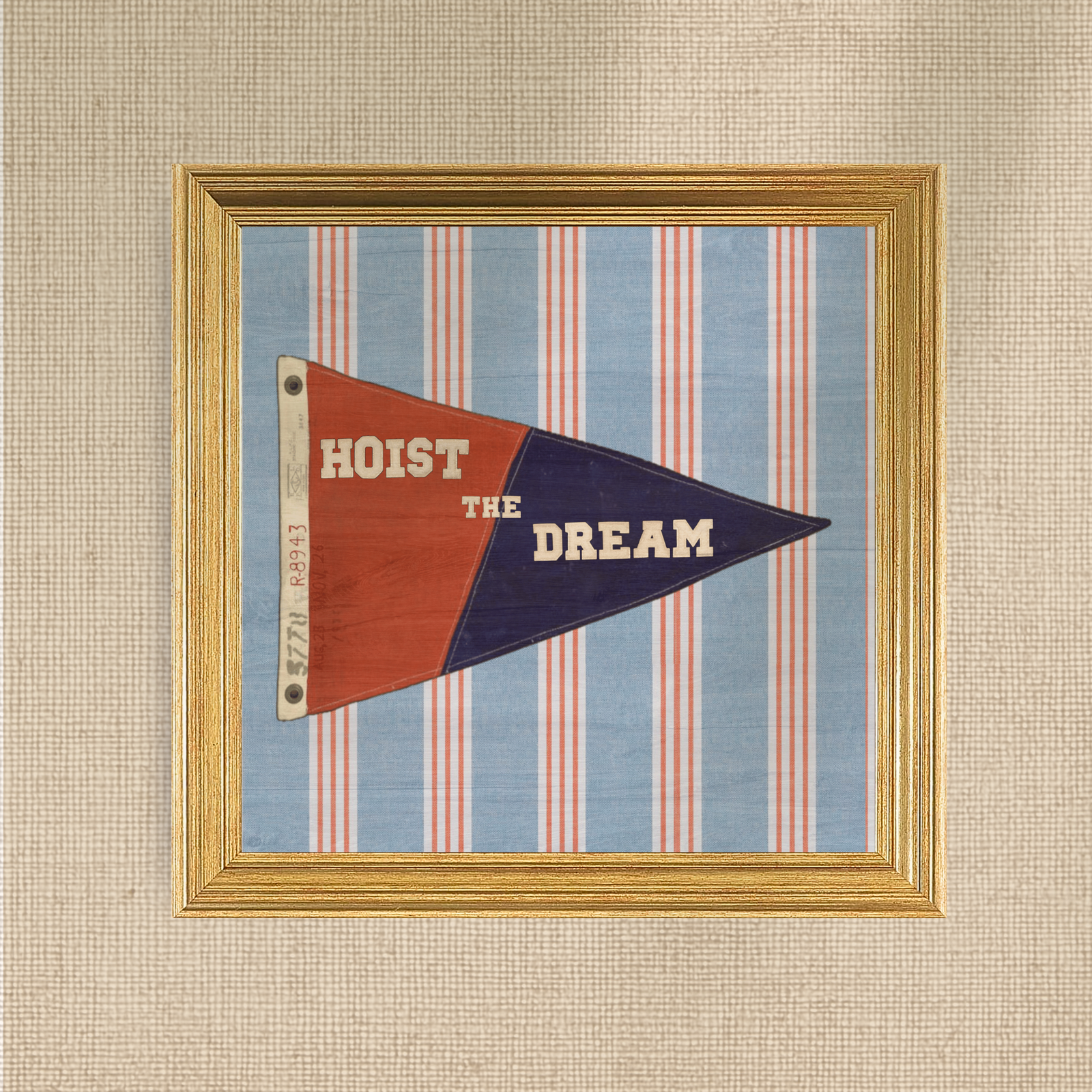 Hoist the Dream - Nautical Flag
