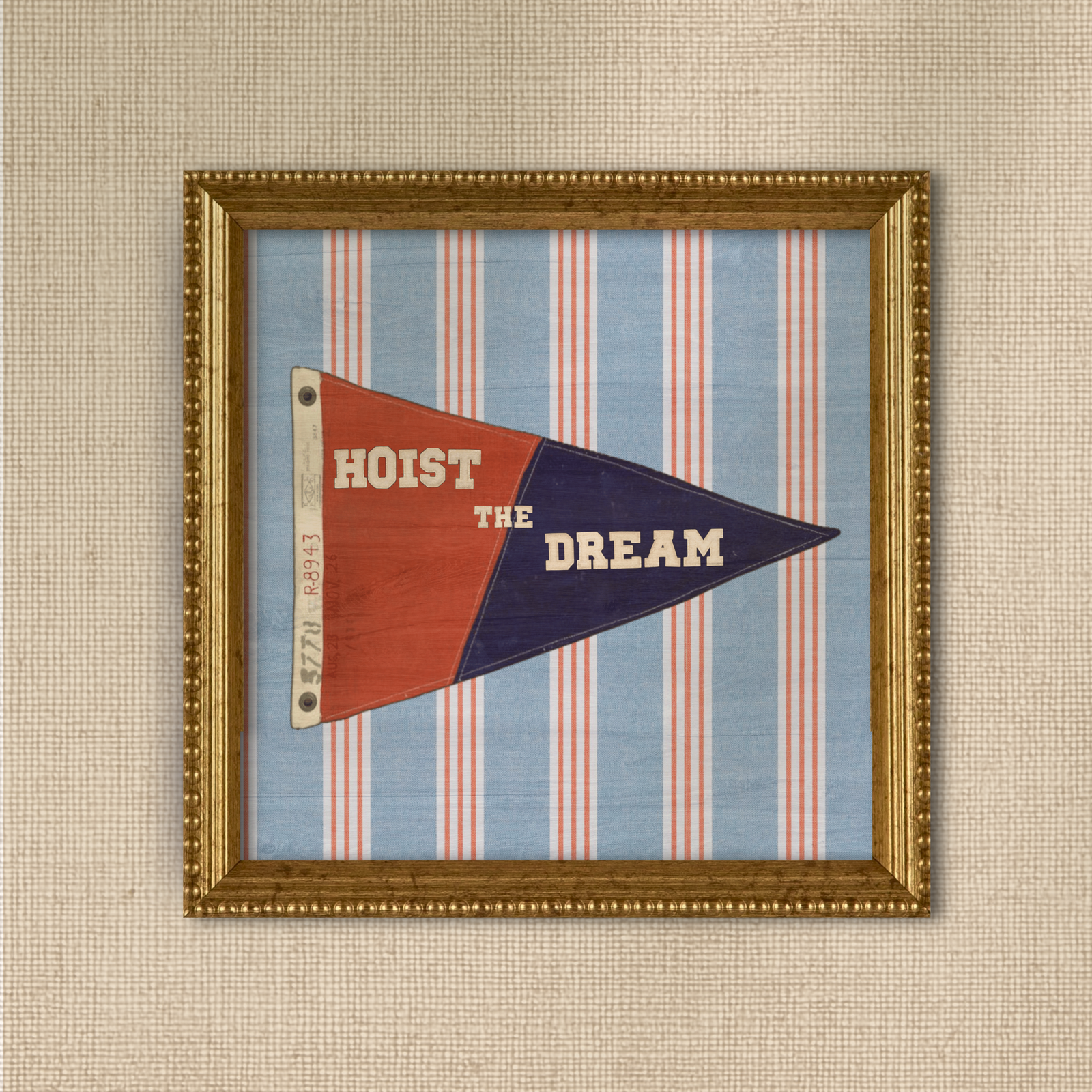Hoist the Dream - Nautical Flag